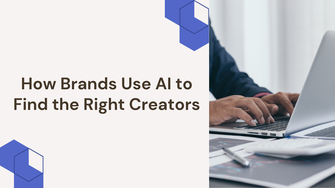 Influencer Marketing Platform: How Brands Use AI to Find the Right Creators